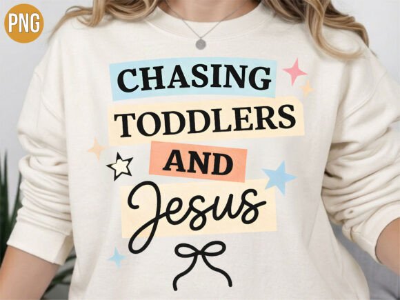 Chasing Toddlers and Jesus Mom Life PNG T-Shirt Designs