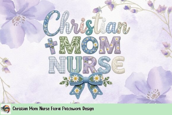 Christian Mom Nurse Floral Patchwork Design for T-Shirt Sales