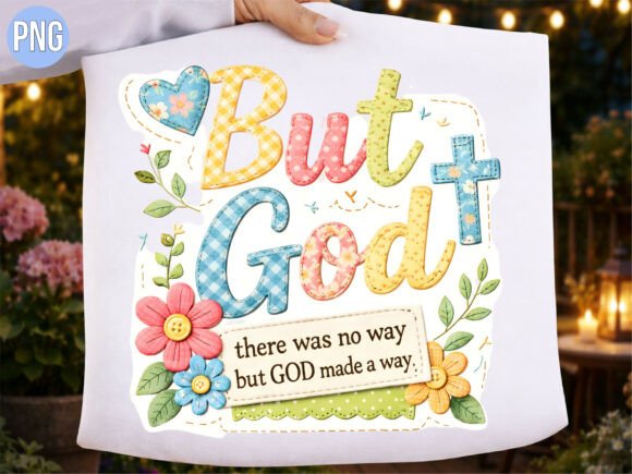 Christian Religious Floral but God PNG: T-Shirt Designs