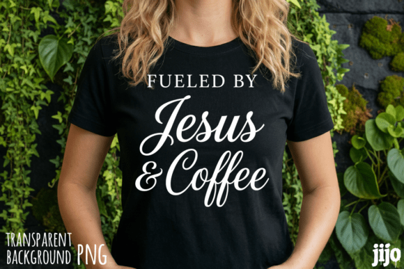 Faith Fueled by Jesus PNG for T-Shirt Designs