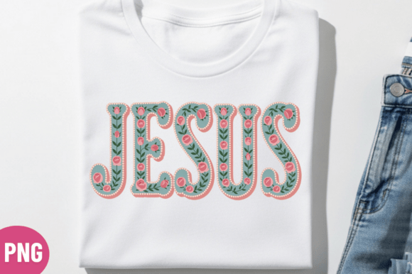 Floral JESUS Faith Summer T-shirt Png for T-Shirt Designs
