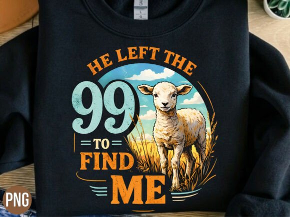 He Left the 99 Lamb Sheep Christian PNG for T-Shirt Designs