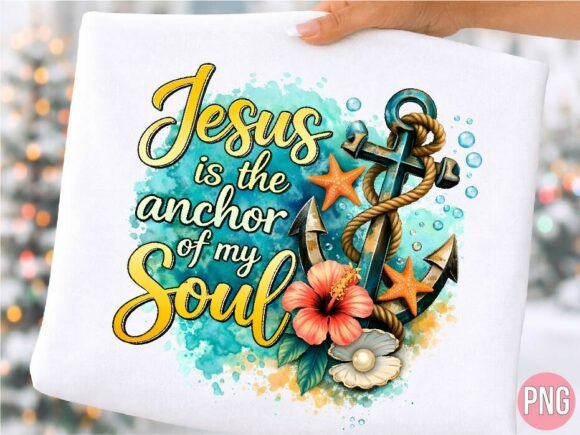 Jesus the Anchor My Soul Christian PNG for T-Shirt Designs