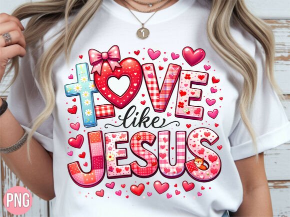 Love Like Jesus Christian Faith PNG for T-Shirt Designs