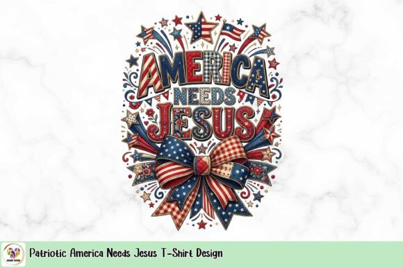 Patriotic America Needs Jesus T-Shirt Design