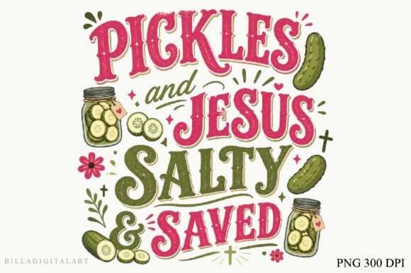 Pickles and Jesus Salty and Saved T-Shirt Designs