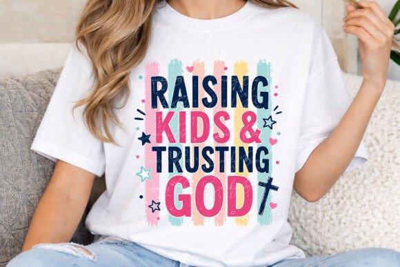 Raising Kids Trusting God PNG for T-Shirt Designs