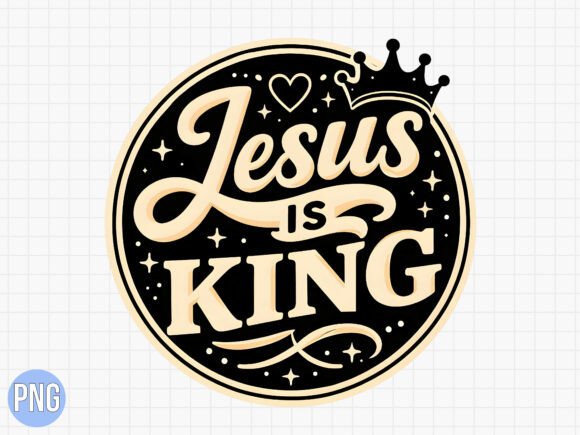 Retro Jesus is King PNG for T-Shirt Designs