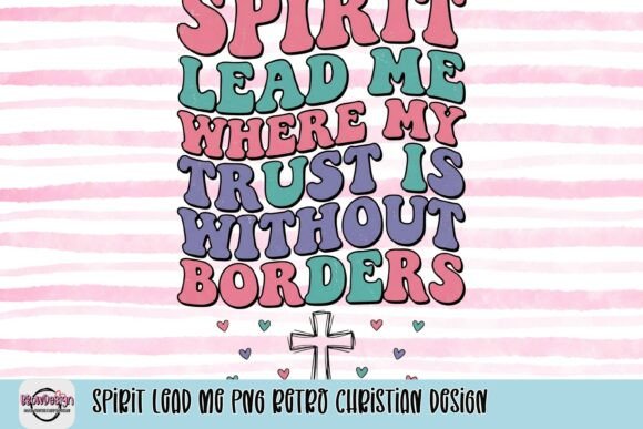 Spirit Lead Me T-Shirt Design