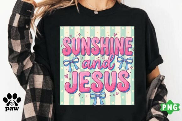 Sunshine and Jesus PNG: Christian T-Shirt Designs